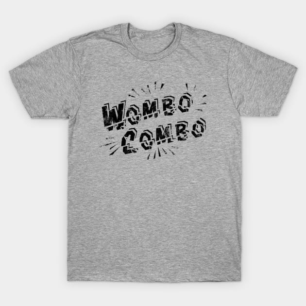 Wombo Combo T-Shirt by Bendragon